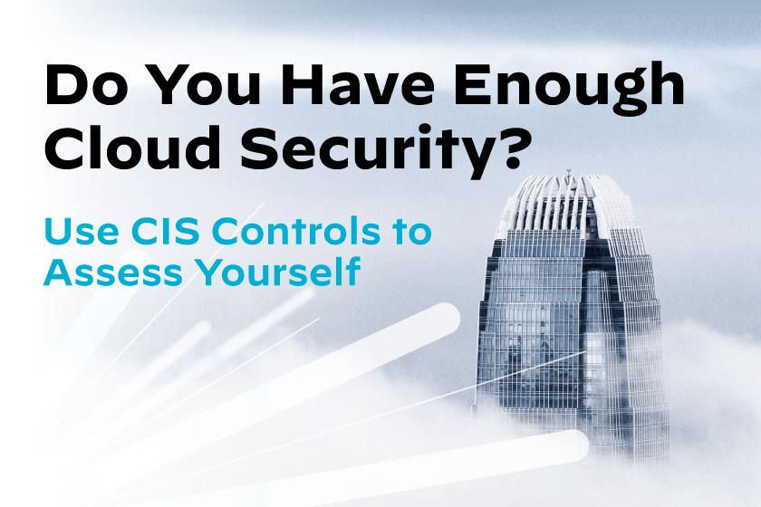 Do You Have Enough Cloud Security?