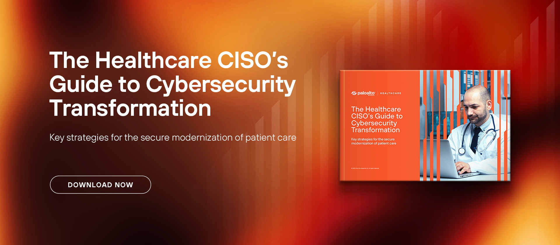 Healthcare CISO’s Guide to Cybersecurity Transformation