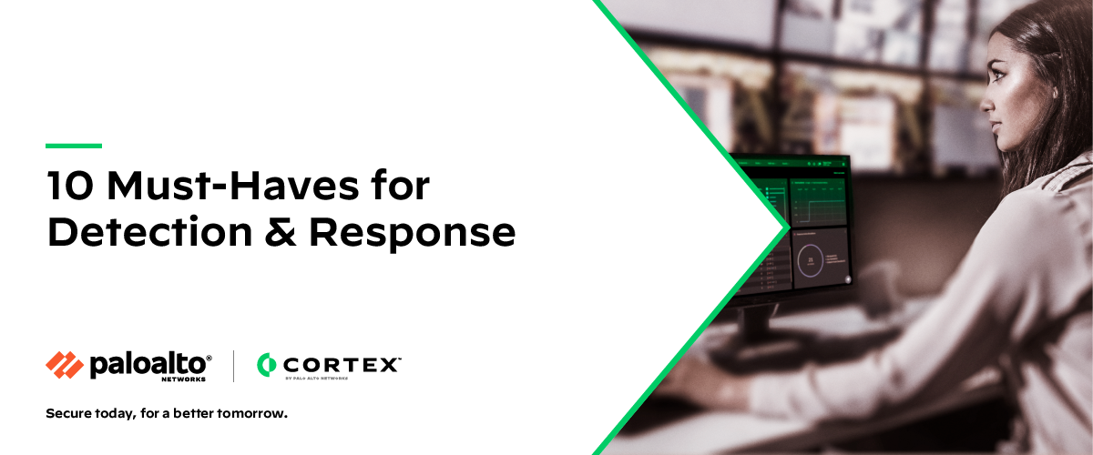 10 Must-Haves for Detection & Response