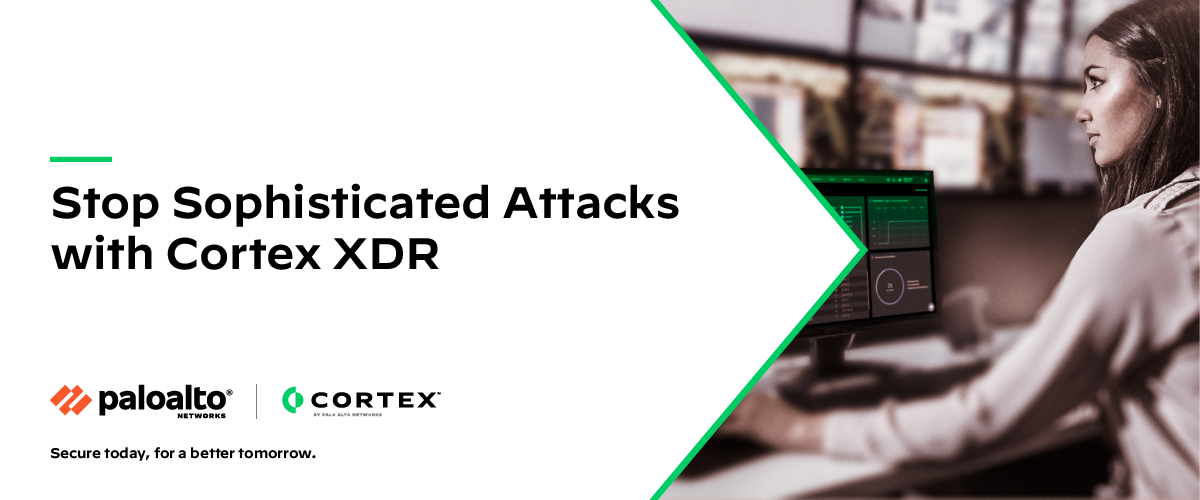 Stop Sophisticated Attacks with Cortex XDR
